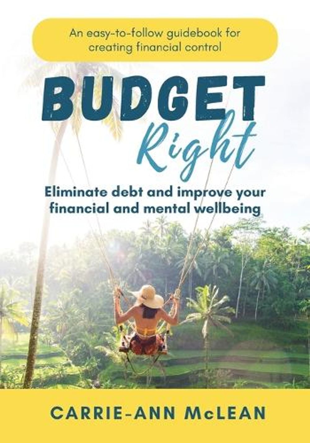 Budget Right by Carrie-Ann McLean - ISBN: 9780645599916