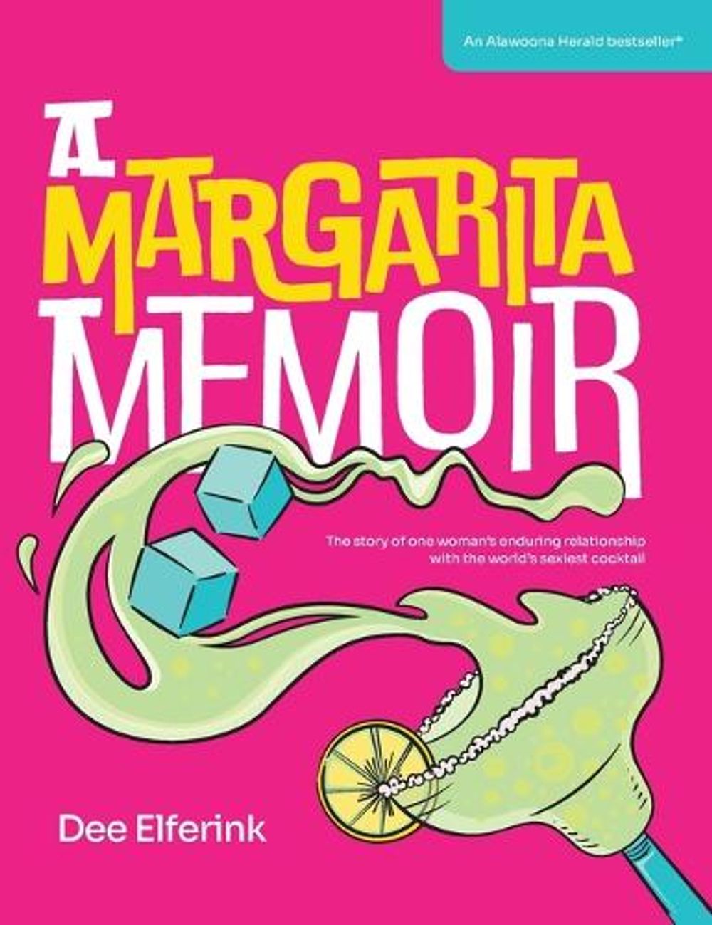 A Margarita Memoir by Dee Elferink - ISBN: 9780645602609