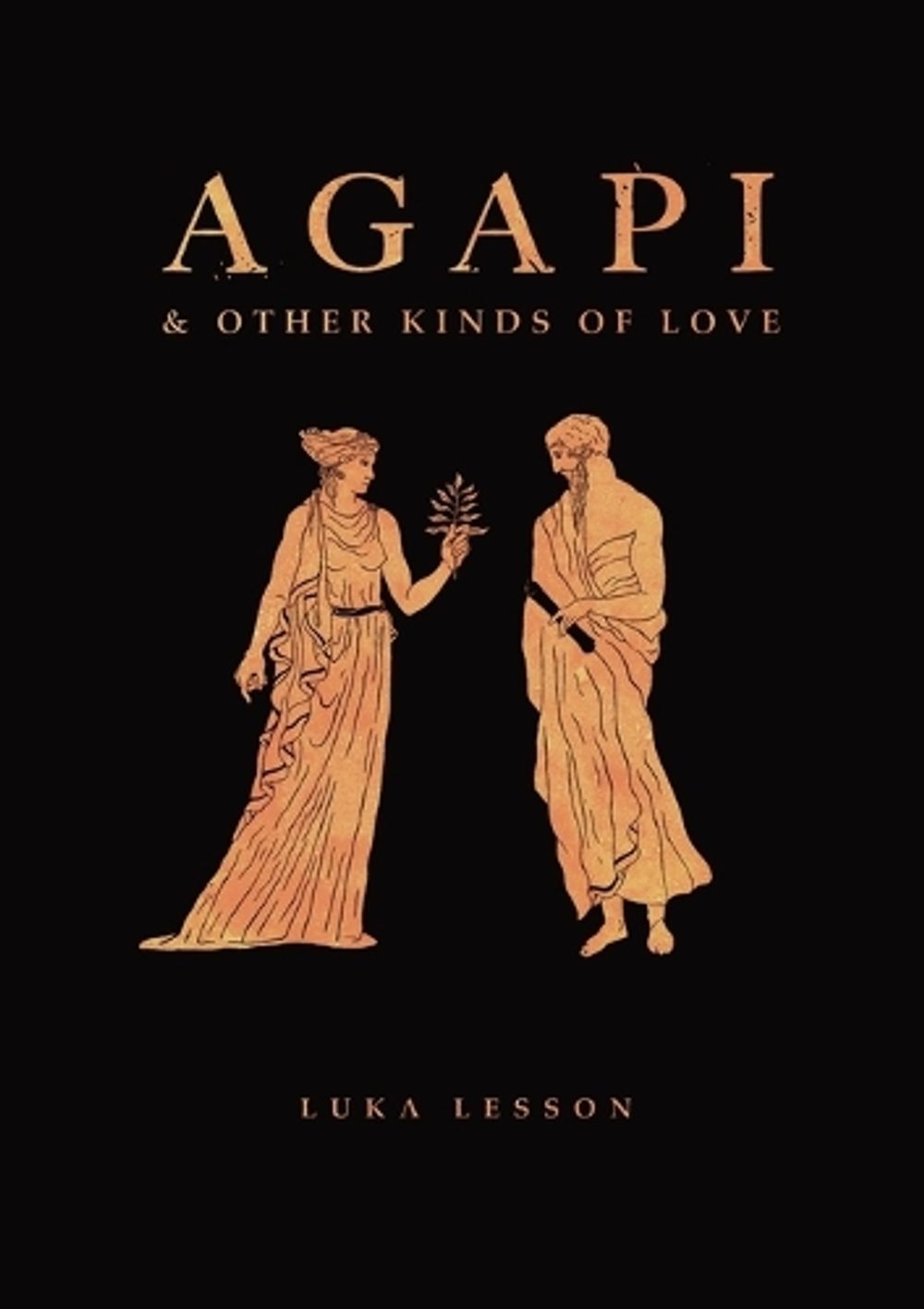 Agapi & Other Kinds of Love by Luka Lesson - ISBN: 9780645625509