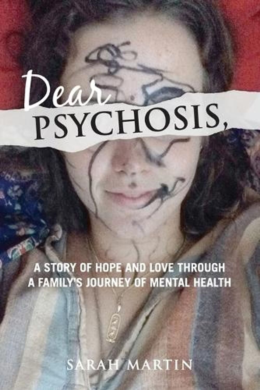 Dear Psychosis, by Sarah Martin - ISBN: 9780645644913