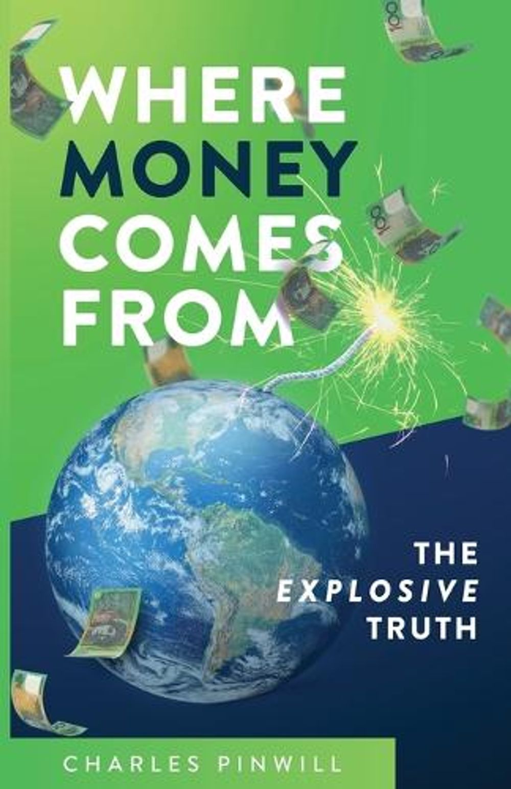 Where Money Comes From by Charles Pinwill - ISBN: 9780645681901