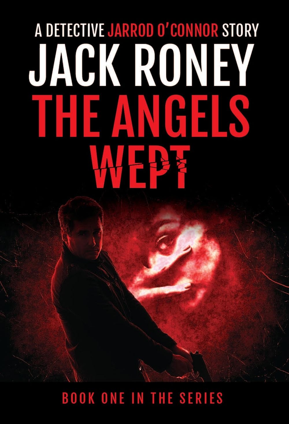 The Angels Wept by Jack Roney - ISBN: 9780645714913