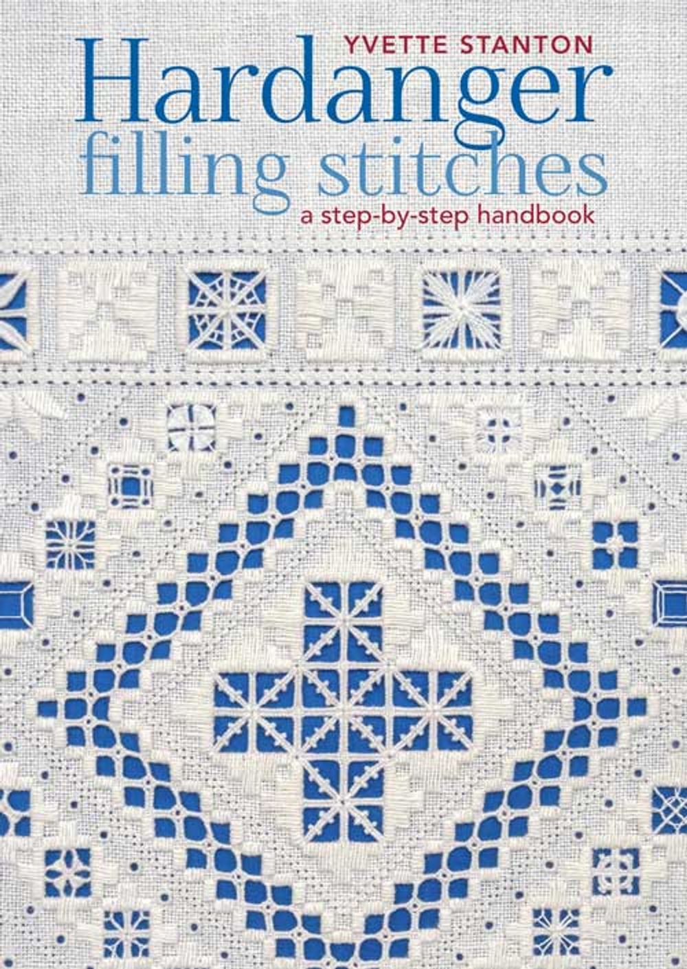 Hardanger Filling Stitches by Y. Stanton - ISBN: 9780645761009
