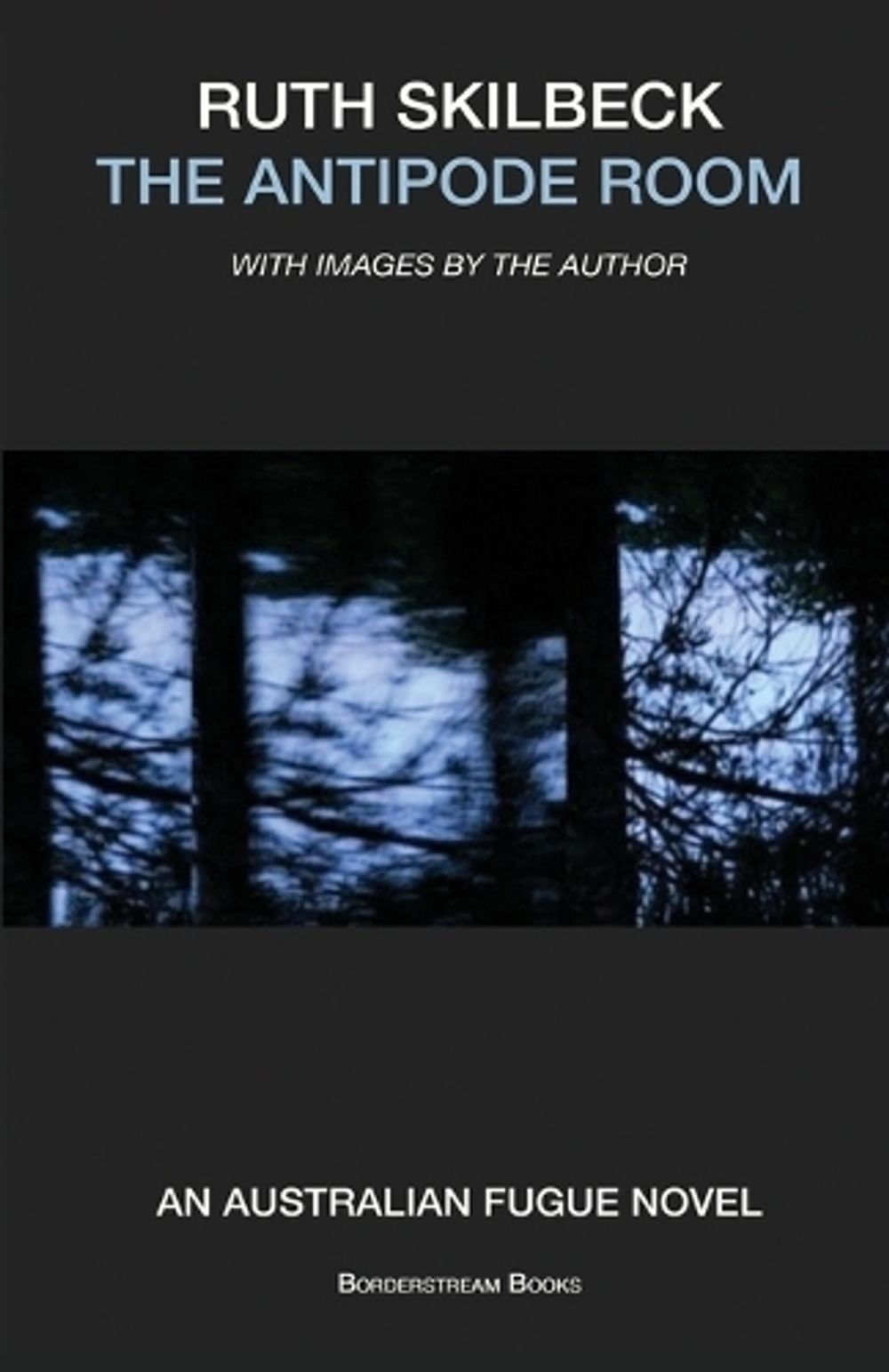 The Antipode Room by Ruth Skilbeck - ISBN: 9780645842210