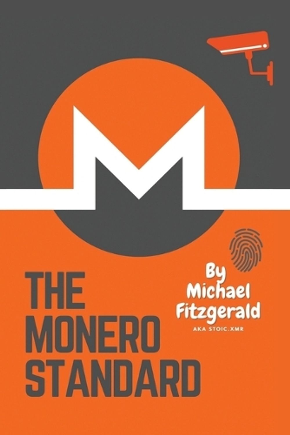 The Monero Standard by Michael Fitzgerald - ISBN: 9780645845112