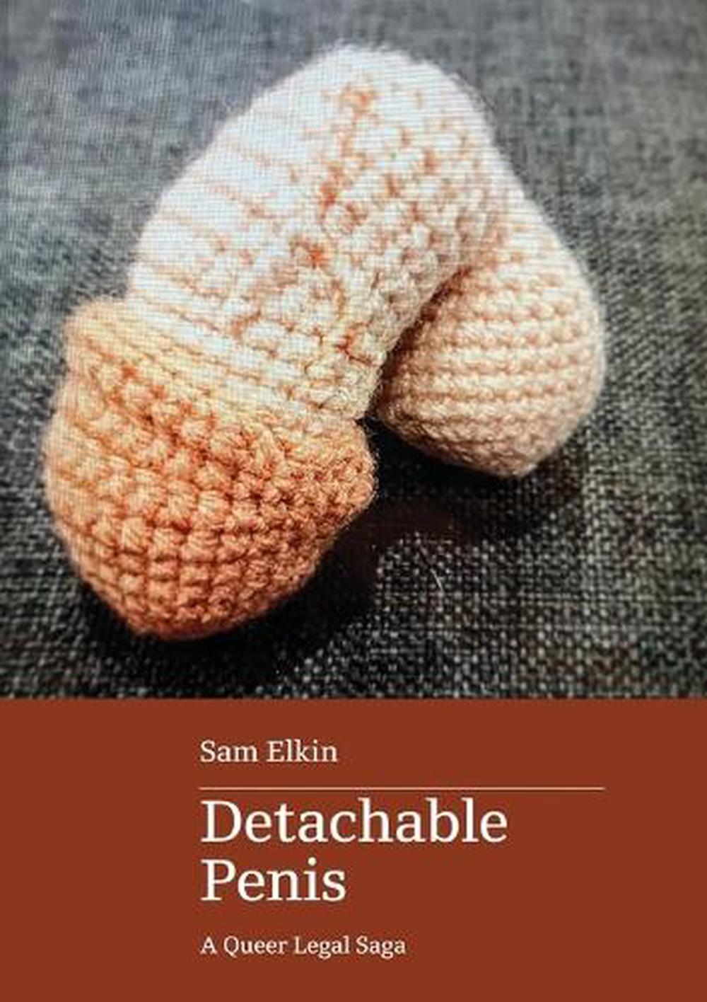 Detachable Penis by Sam Elkin - ISBN: 9780645874525
