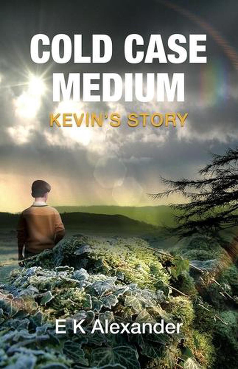 Cold Case Medium - Kevin's Story, 9780645883664