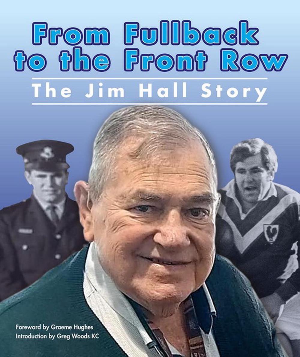 From Fullback to the Front Row, 9780645965025