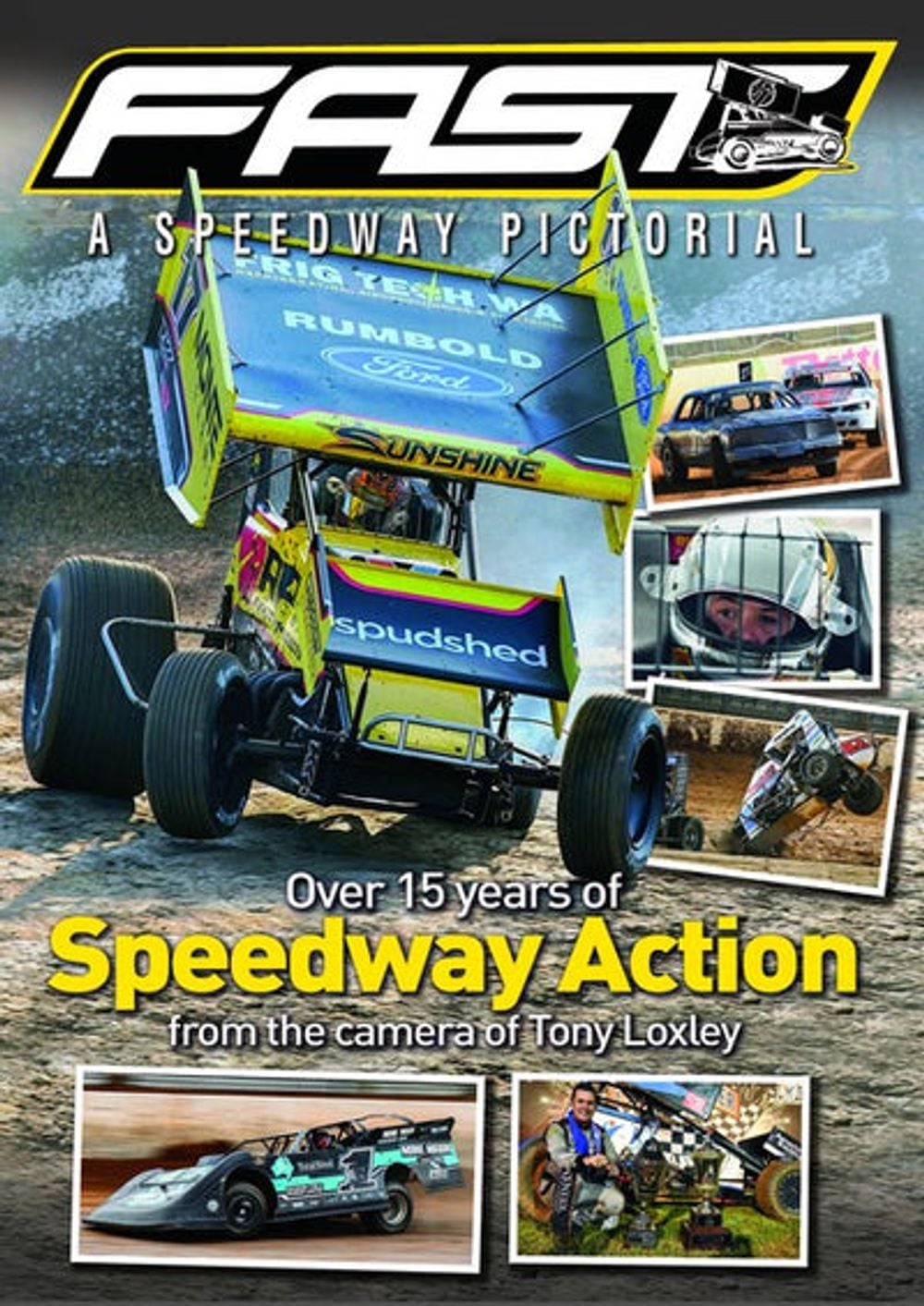 FAST - A Speedway Pictorial by Full Throttle Publishing - ISBN: 9780645965063