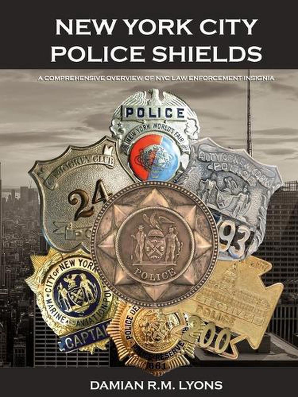 New York City Police Shields by Damian R.M. Lyons - ISBN: 9780646719382