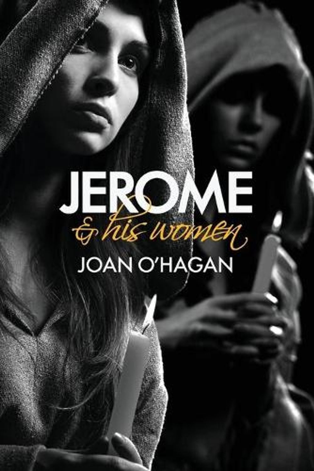 Jerome and His Women by Joan O'Hagan - ISBN: 9780646943701
