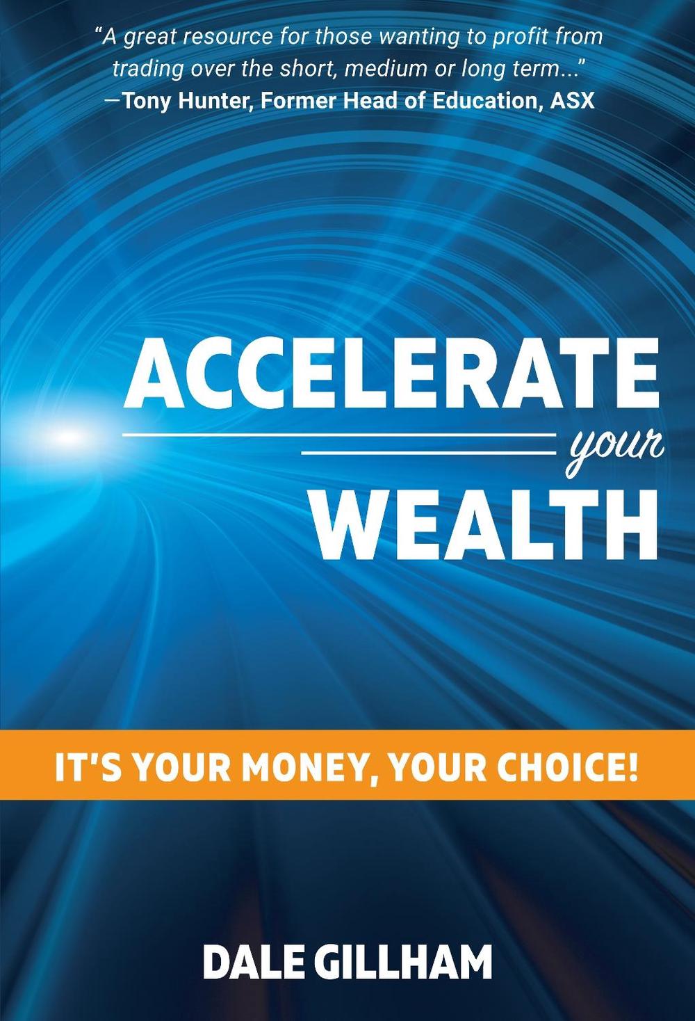 Accelerate Your Wealth, 9780646985343