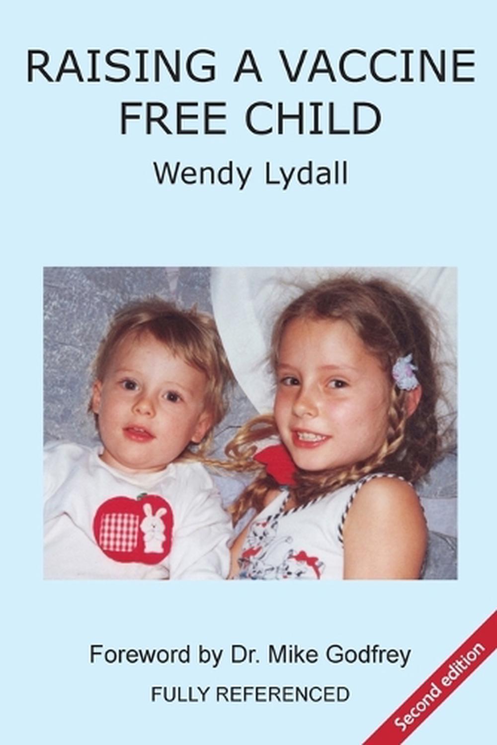 Raising a Vaccine Free Child second edition, 9780648124610