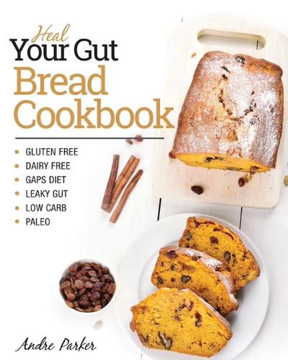 Heal Your Gut, Bread Cookbook, 9780648165729