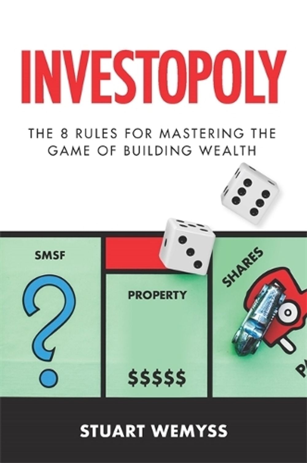 Investopoly by Stuart Wemyss - ISBN: 9780648238720