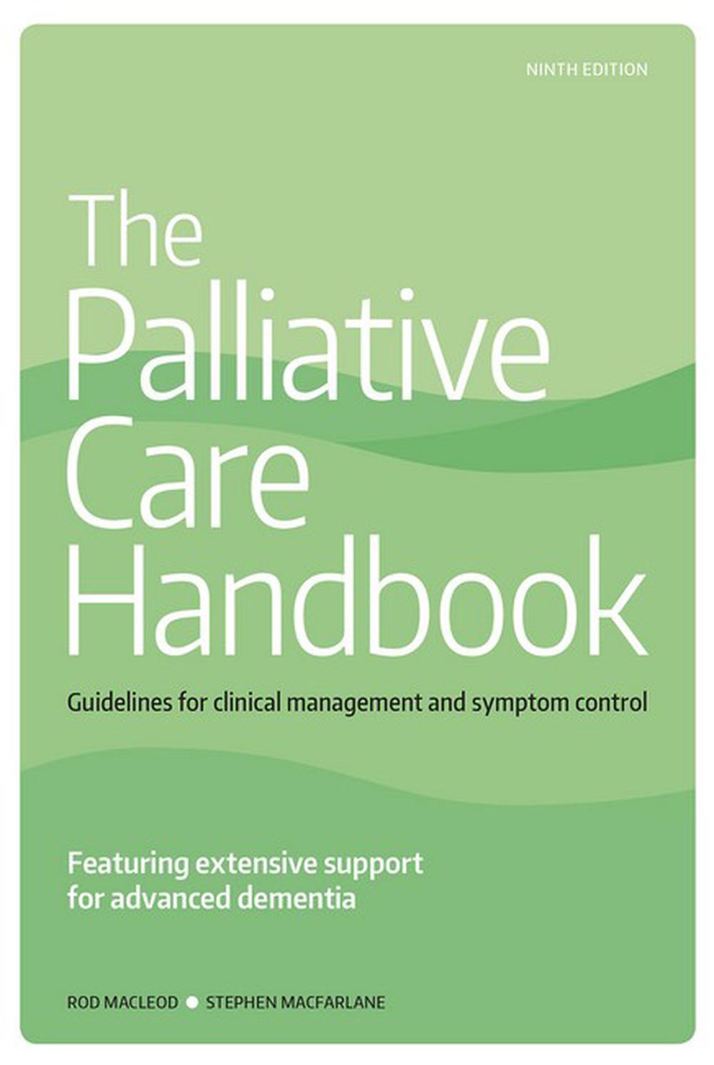 The Palliative Care Handbook by Rod MacLeod, Paperback, 9780648241577 ...