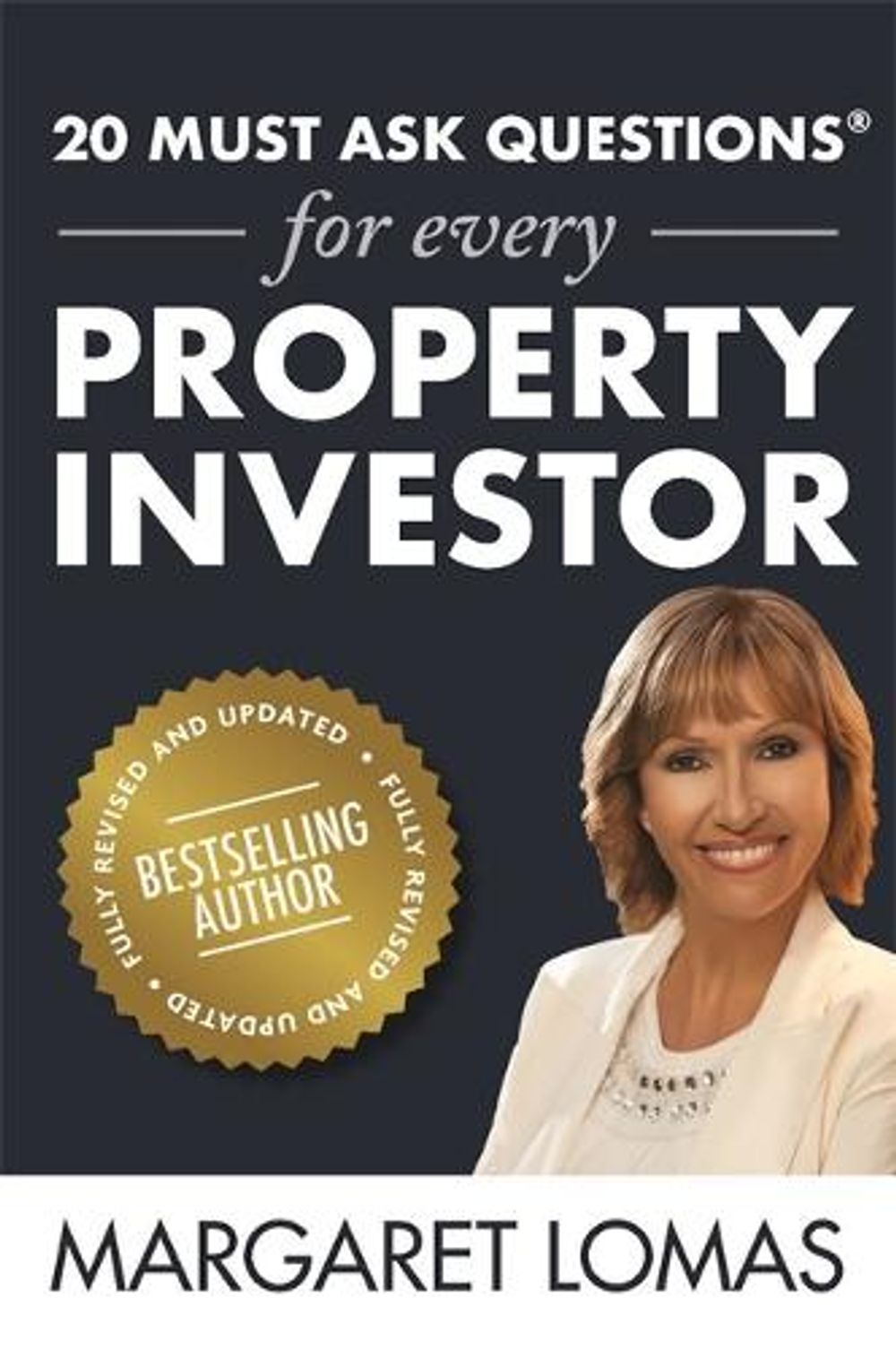 20 Must Ask Questions for Every Property Investor by Margaret Lomas - ISBN: 9780648479543