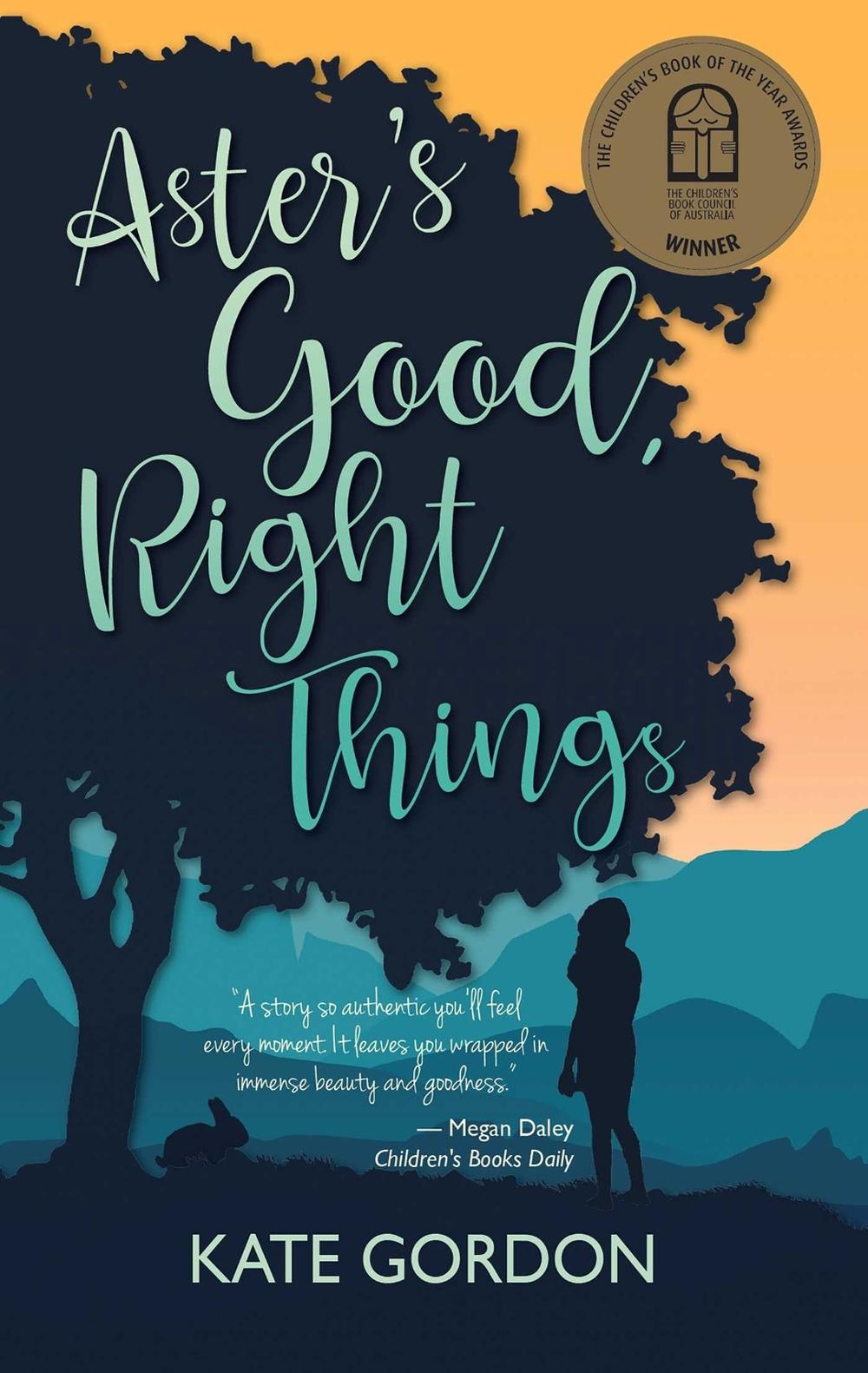 Aster's Good, Right Things by Kate Gordon - ISBN: 9780648492573