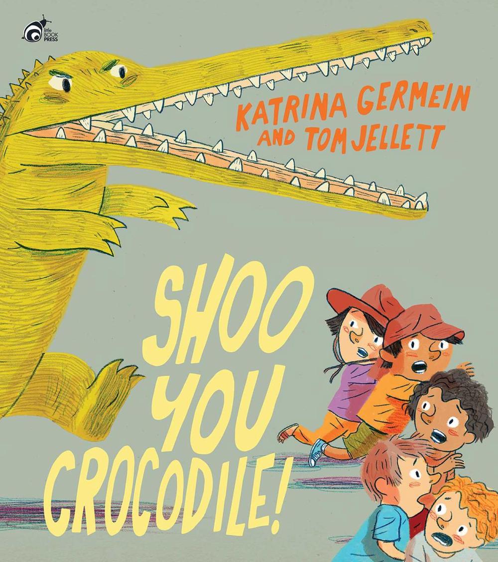 Shoo You Crocodile by Katrina Germein - ISBN: 9780648551041