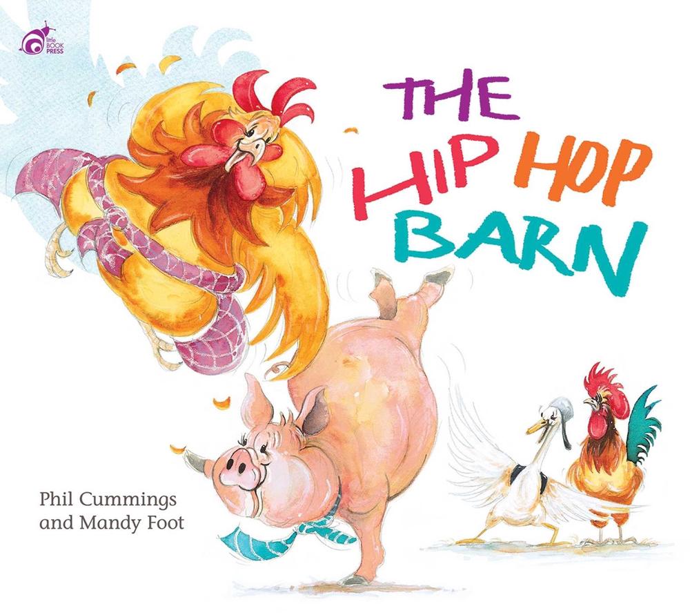 The Hip Hop Barn by Phil Cummings - ISBN: 9780648551058