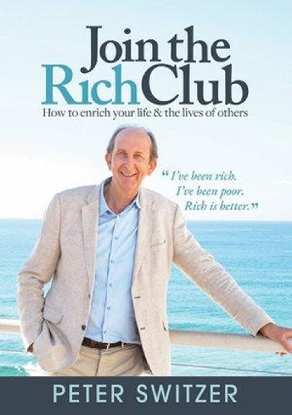 Join the Rich Club by Peter Switzer - ISBN: 9780648551102