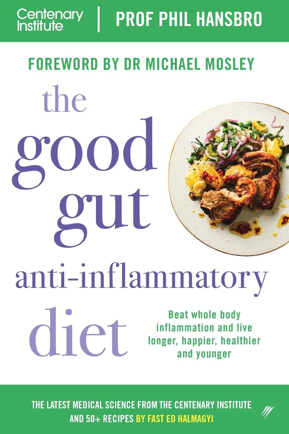 The Good Gut Anti-Inflammatory Diet by Professor Phil Hansbro - ISBN: 9780648748946