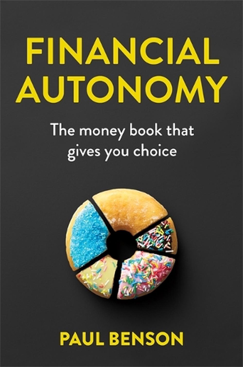 Financial Autonomy by Paul Benson - ISBN: 9780648753087