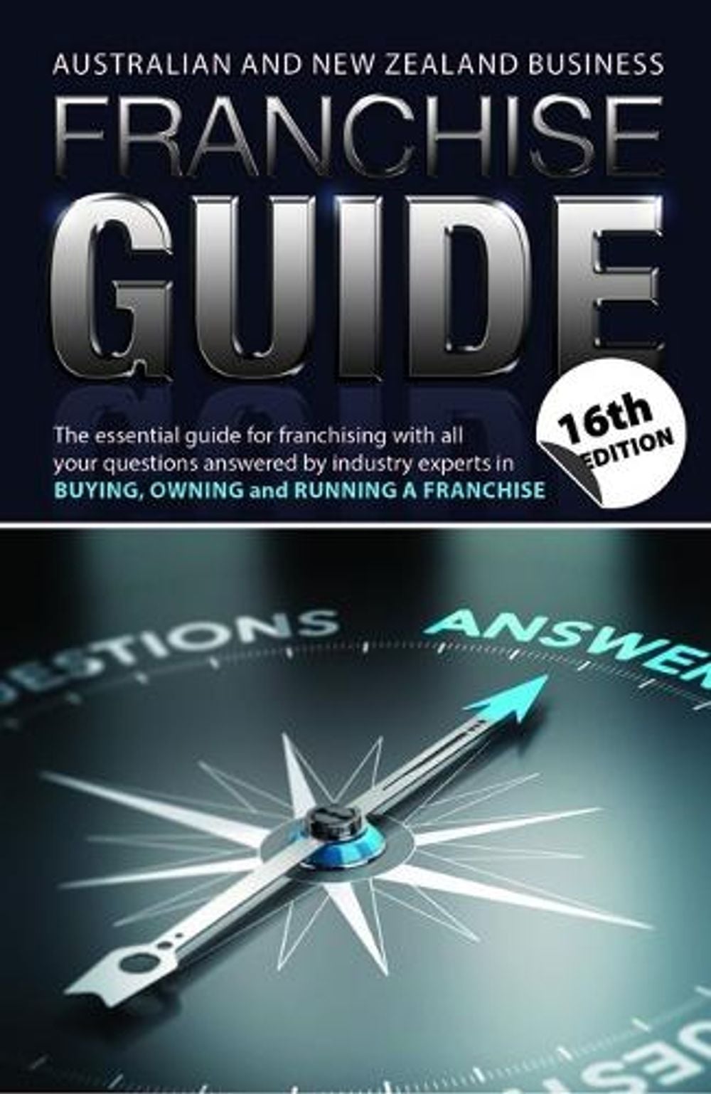 The Australian and New Zealand Business Franchise Guide - ISBN: 9780648779506
