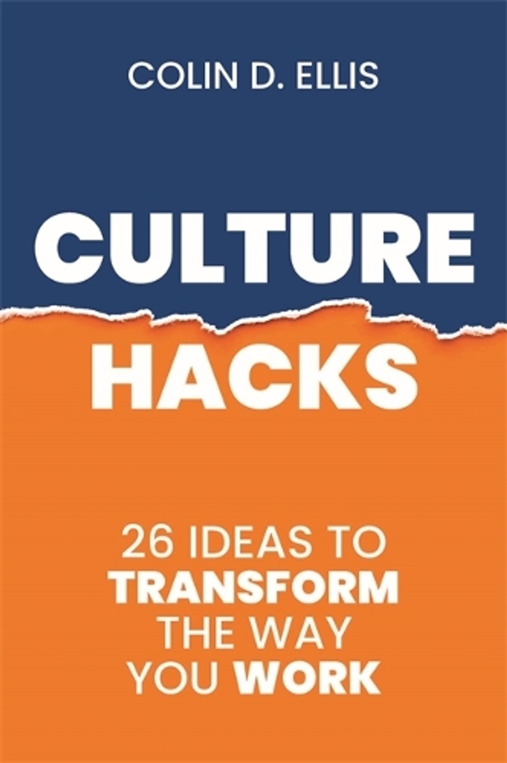 Culture Hacks by Colin D. Ellis - ISBN: 9780648796343