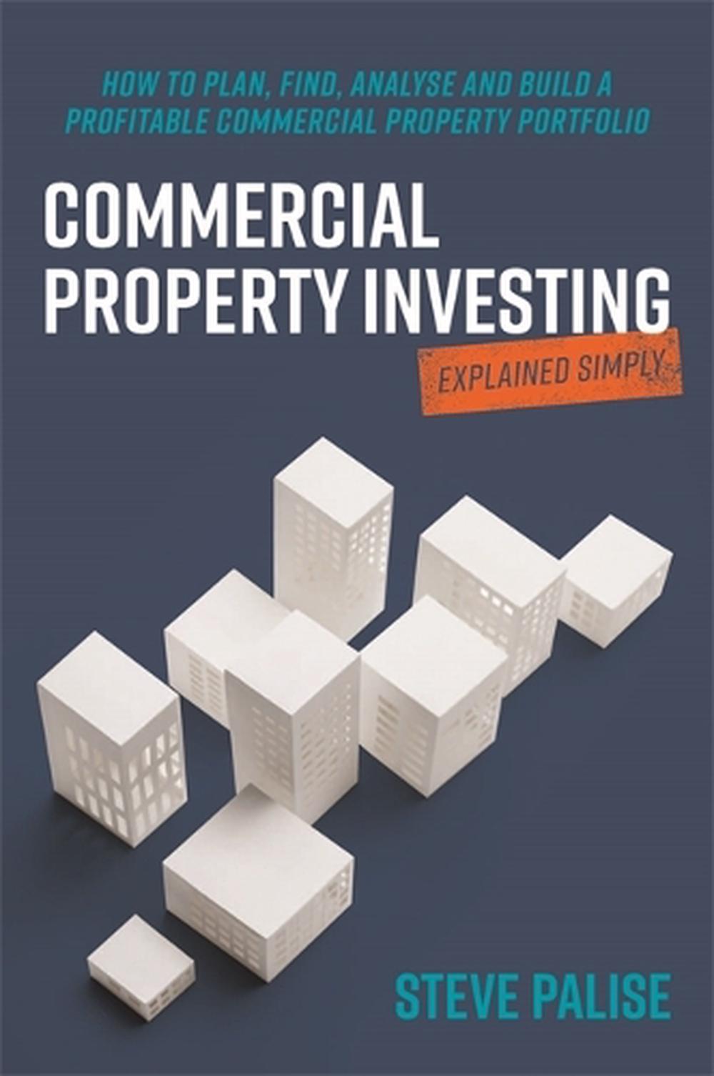 Commercial Property Investing Explained Simply, 9780648796411