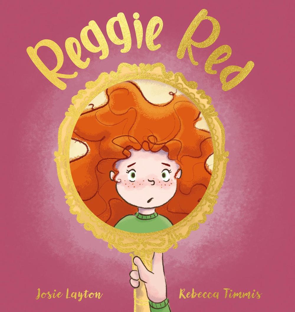 Reggie Red by Josie Layton - ISBN: 9780648886884