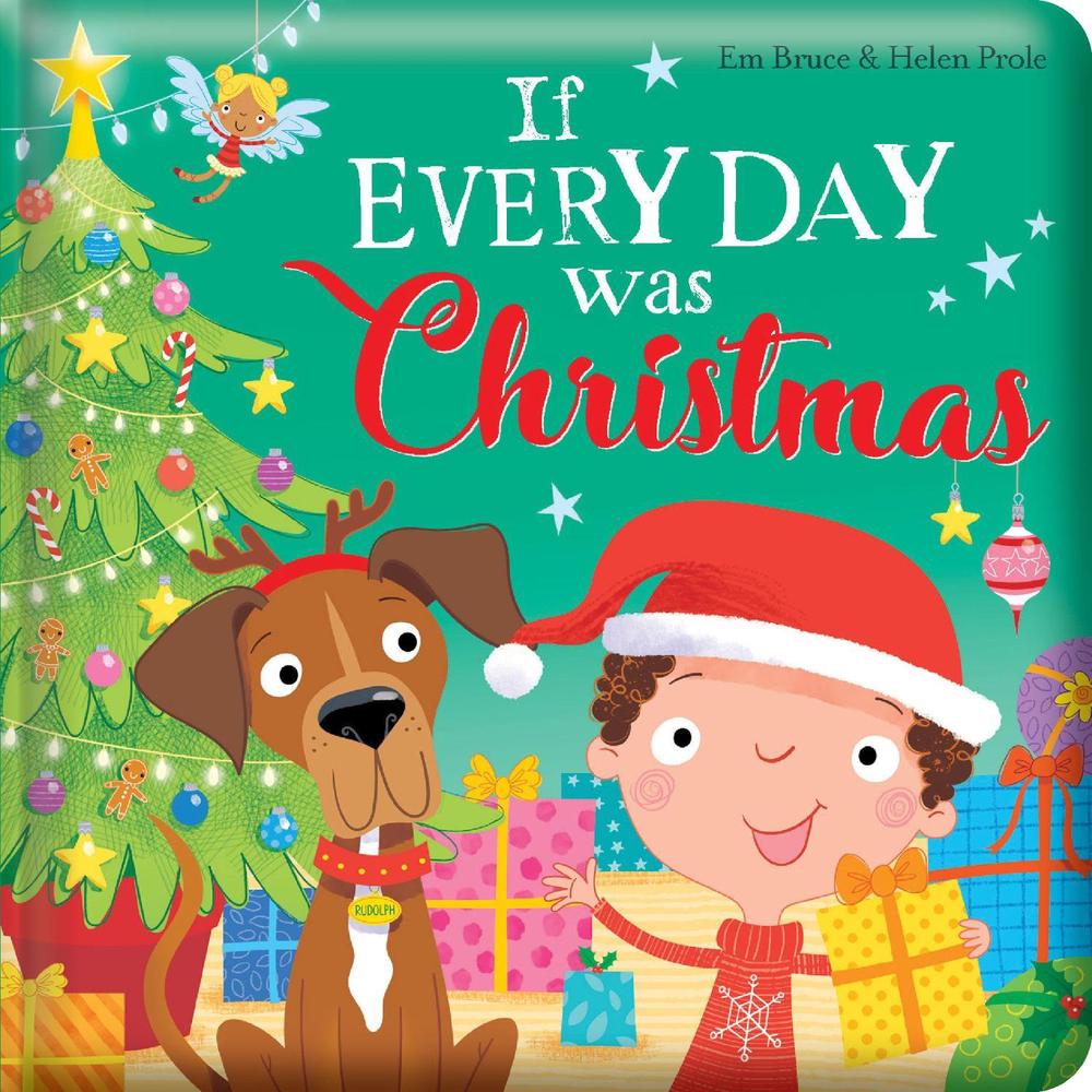 Story Time - Padded Board Book - If Every Day Was Christmas by Lake Press - ISBN: 9780655239222