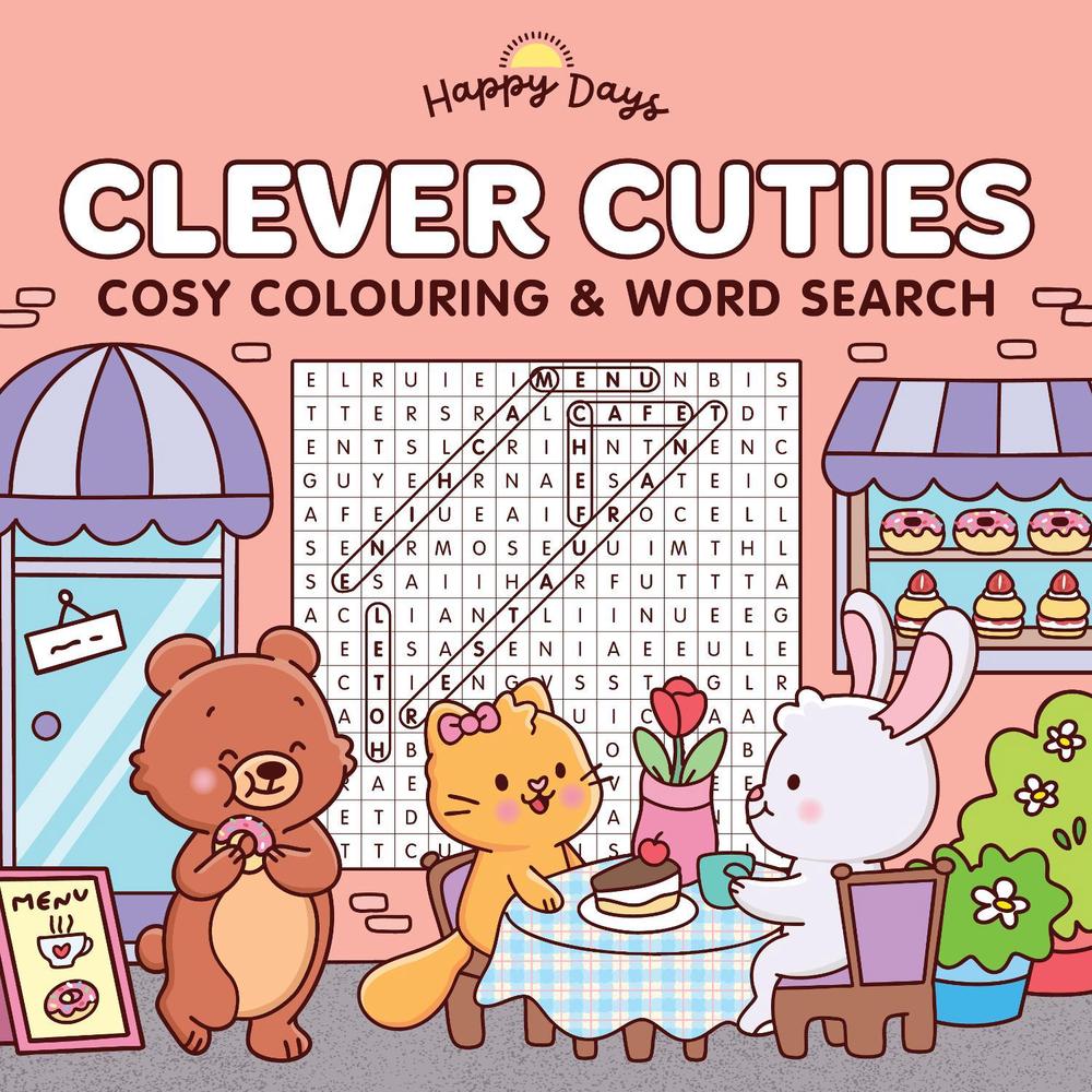 Happy Days - Clever Cuties Cosy Colouring & Word Search Book by Lake Press - ISBN: 9780655244080