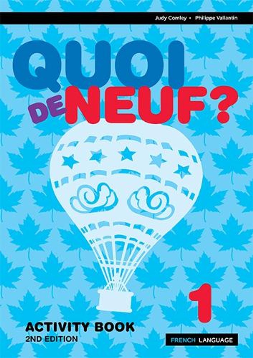 Quoi de Neuf ? 1 Activity Book, 2nd Edition by Judy Comley - ISBN: 9780655700029