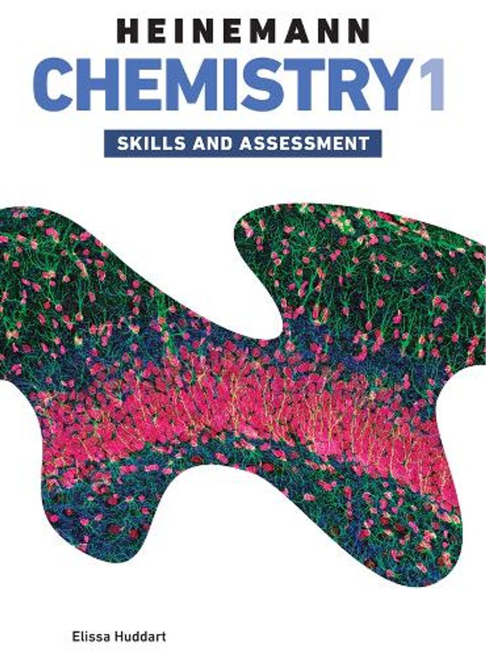 Heinemann Chemistry 1 Skills and Assessment by Elissa Huddart - ISBN: 9780655700159