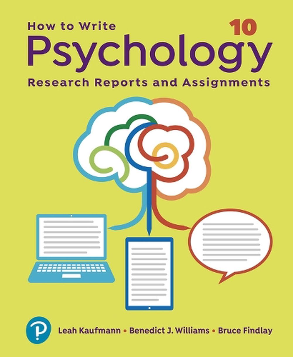 How to Write Psychology Research Reports and Assignments, 10th Edition by Leah Kaufmann - ISBN: 9780655711827