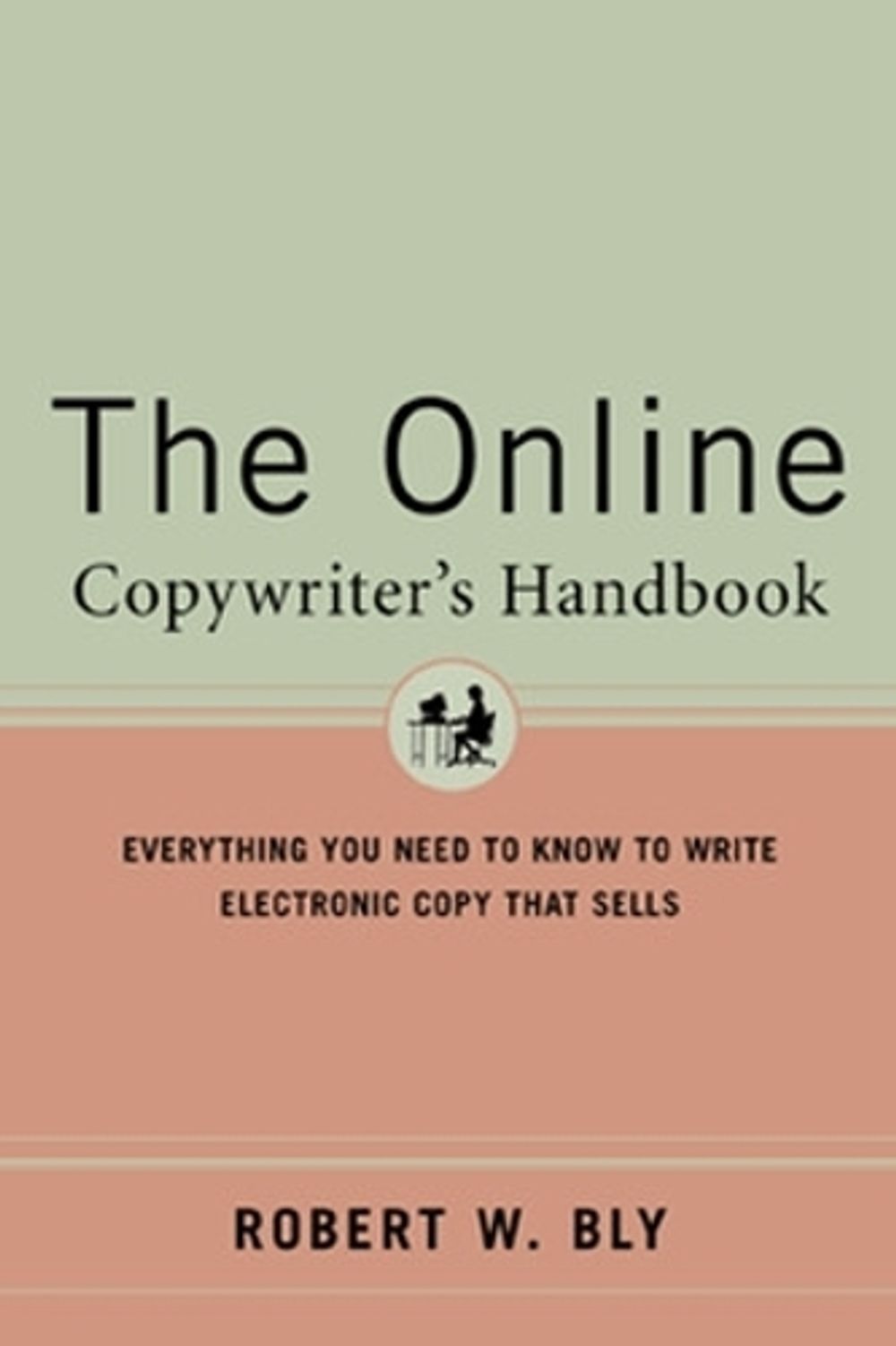 The Online Copywriter's Handbook by Robert Bly - ISBN: 9780658020995
