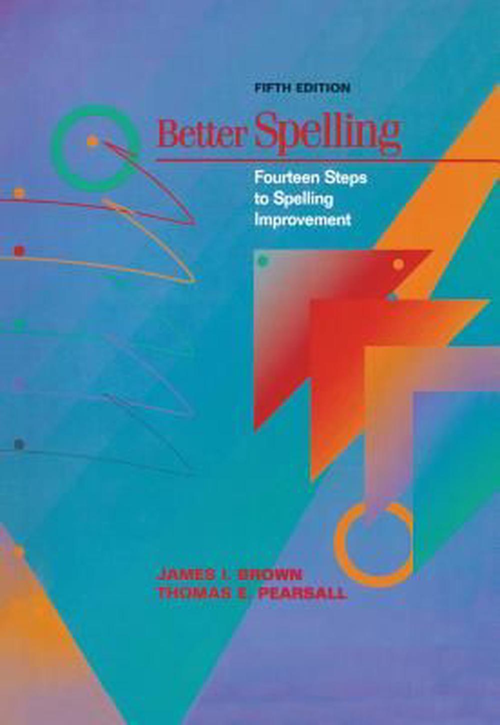 Better Spelling: Fourteen Steps to Spelling Improvement, 9780669355550
