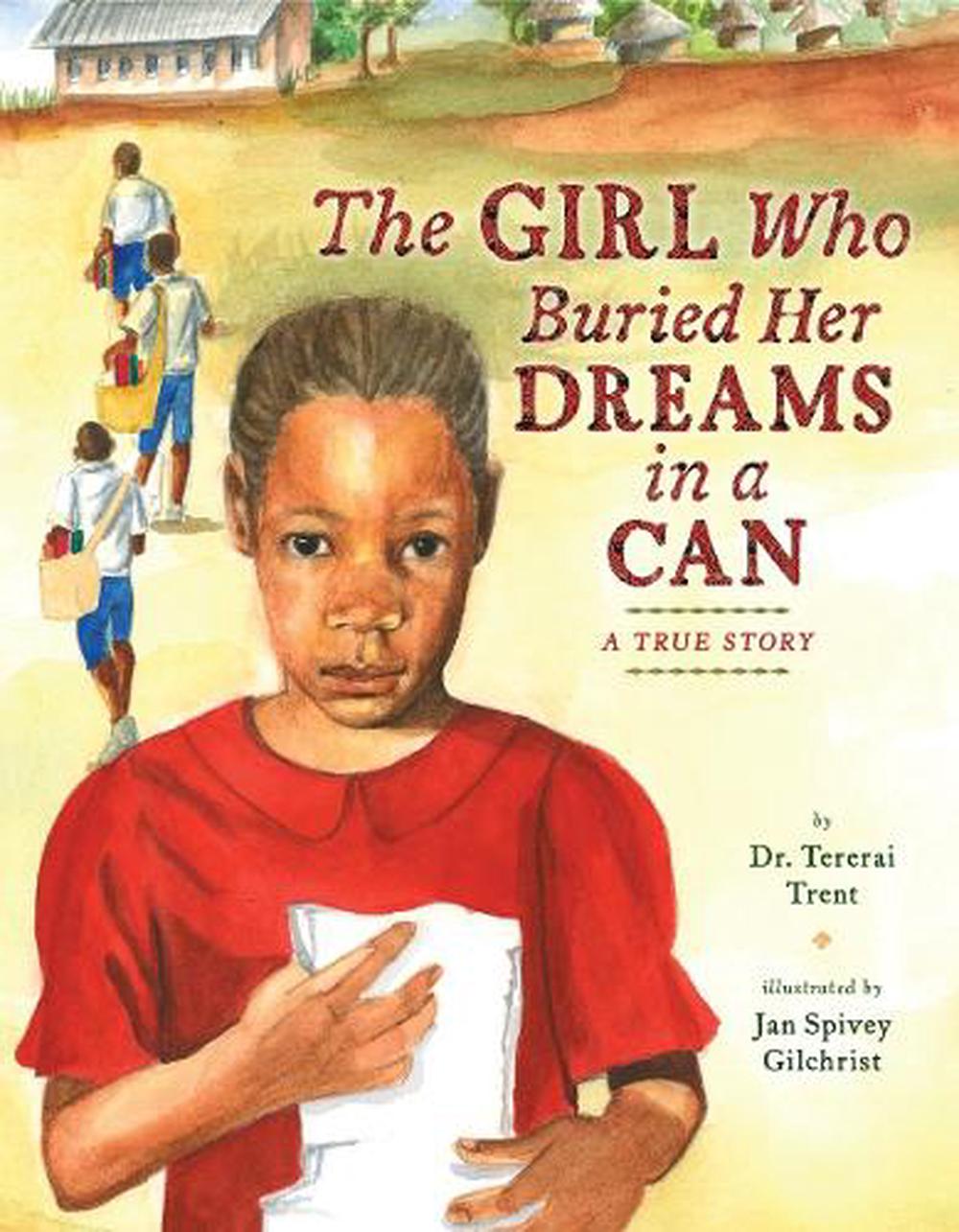 The Girl Who Buried Her Dreams in a Can by Tererai Trent - ISBN: 9780670016549