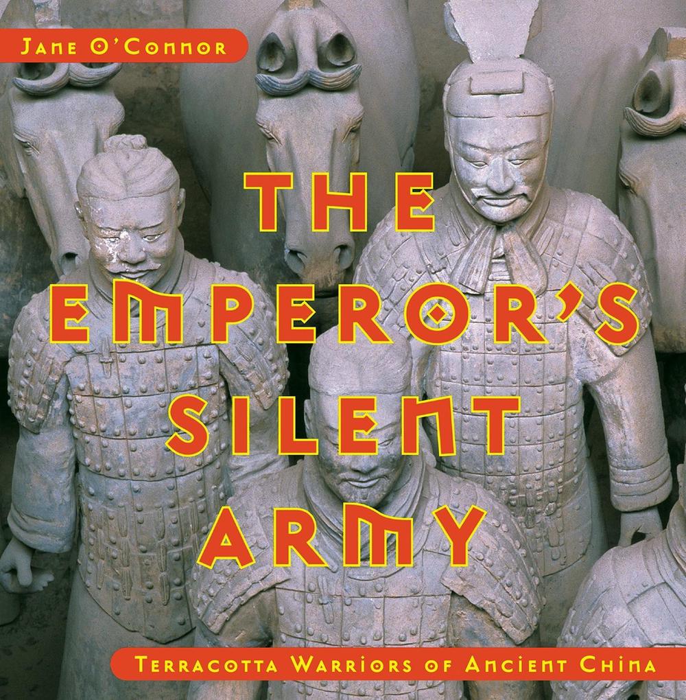 The Emperor's Silent Army by Jane O'Connor - ISBN: 9780670035120