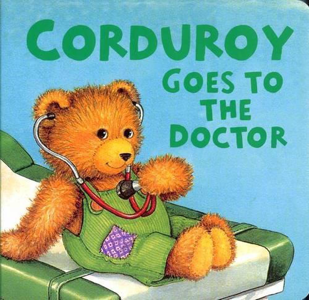 Corduroy Goes to the Doctor (lg format) by Don Freeman - ISBN: 9780670060313