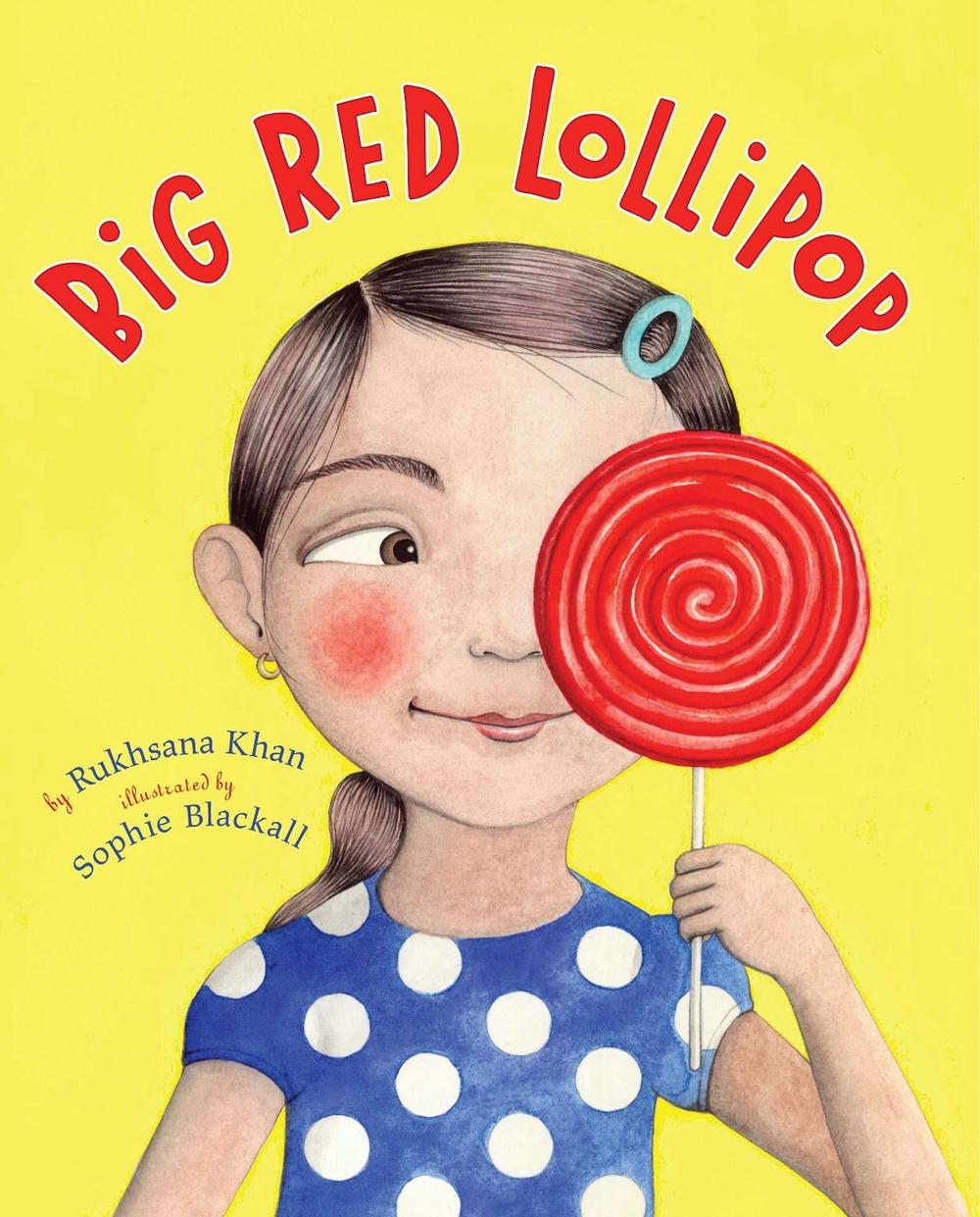 Big Red Lollipop by Rukhsana Khan - ISBN: 9780670062874