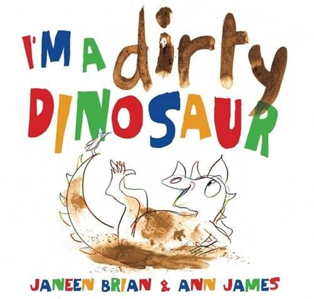I'm a Dirty Dinosaur by Janeen Brian - ISBN: 9780670076154
