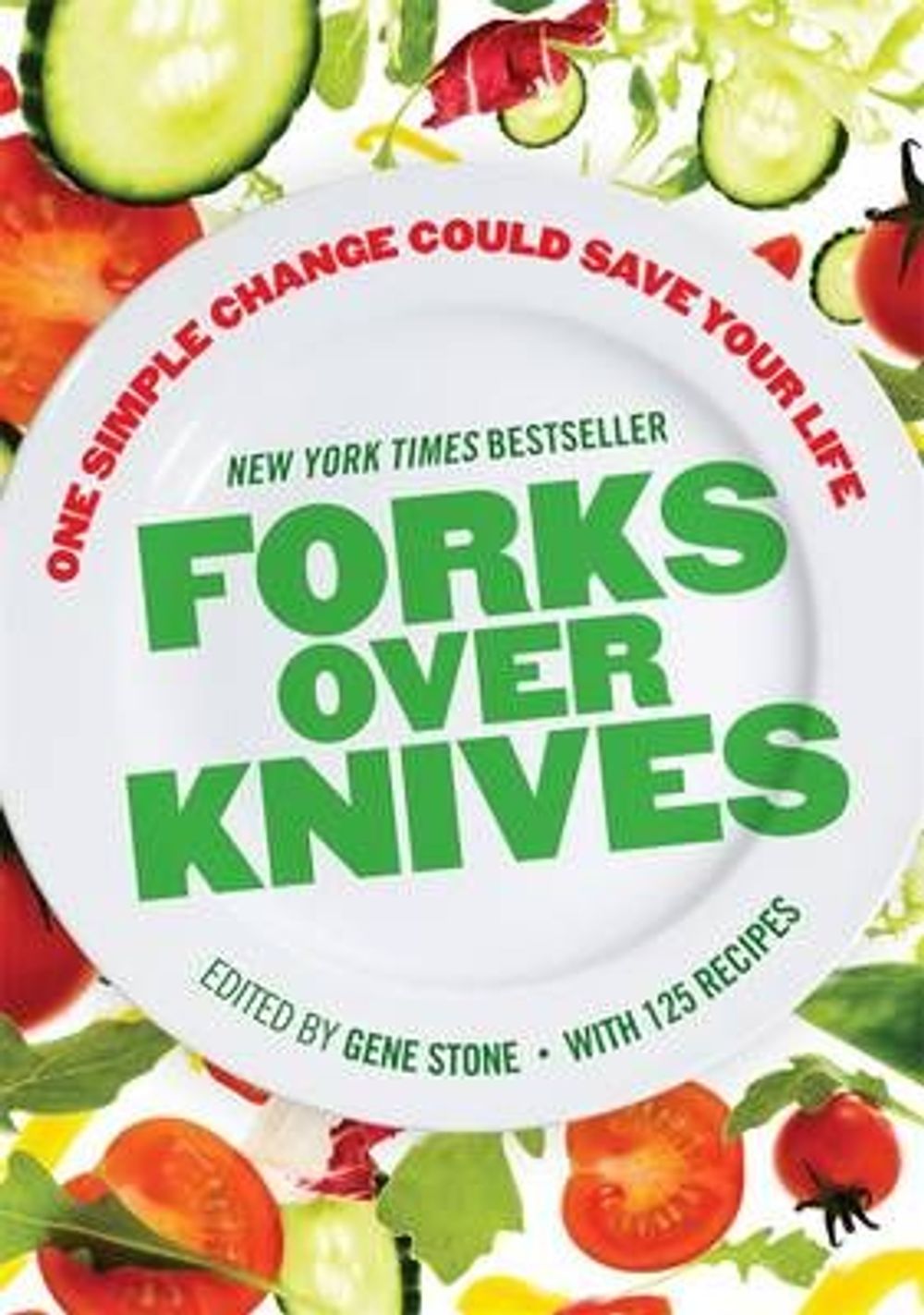 Forks Over Knives by Gene Stone, Paperback, 9780670076536 Buy online