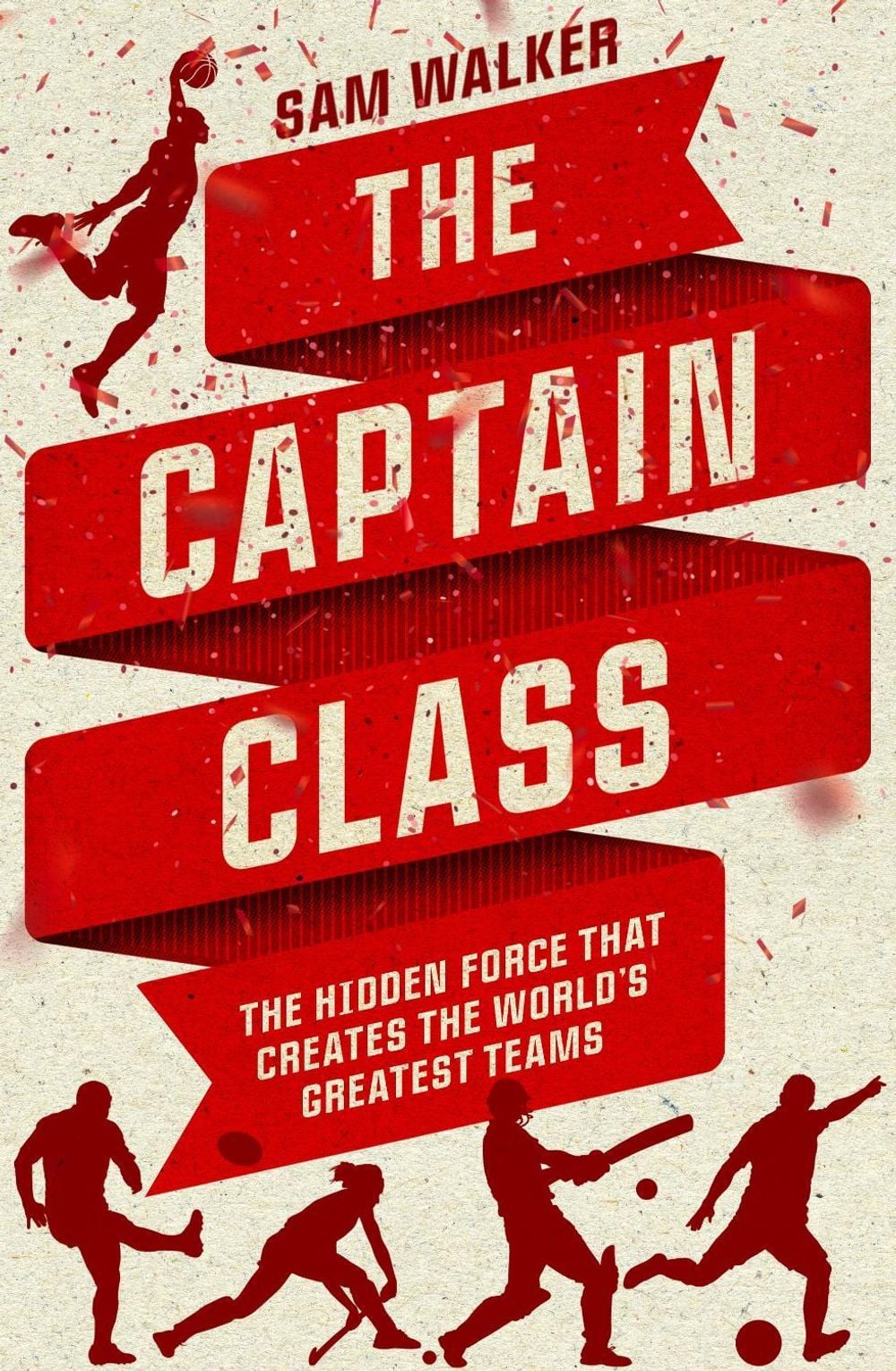 The Captain Class by Sam Walker - ISBN: 9780670078493