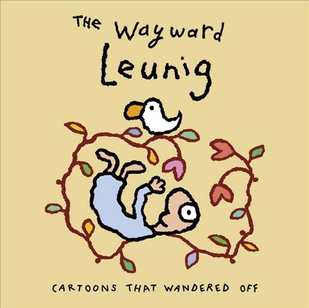 Wayward Leunig,The by Michael Leunig - ISBN: 9780670078769