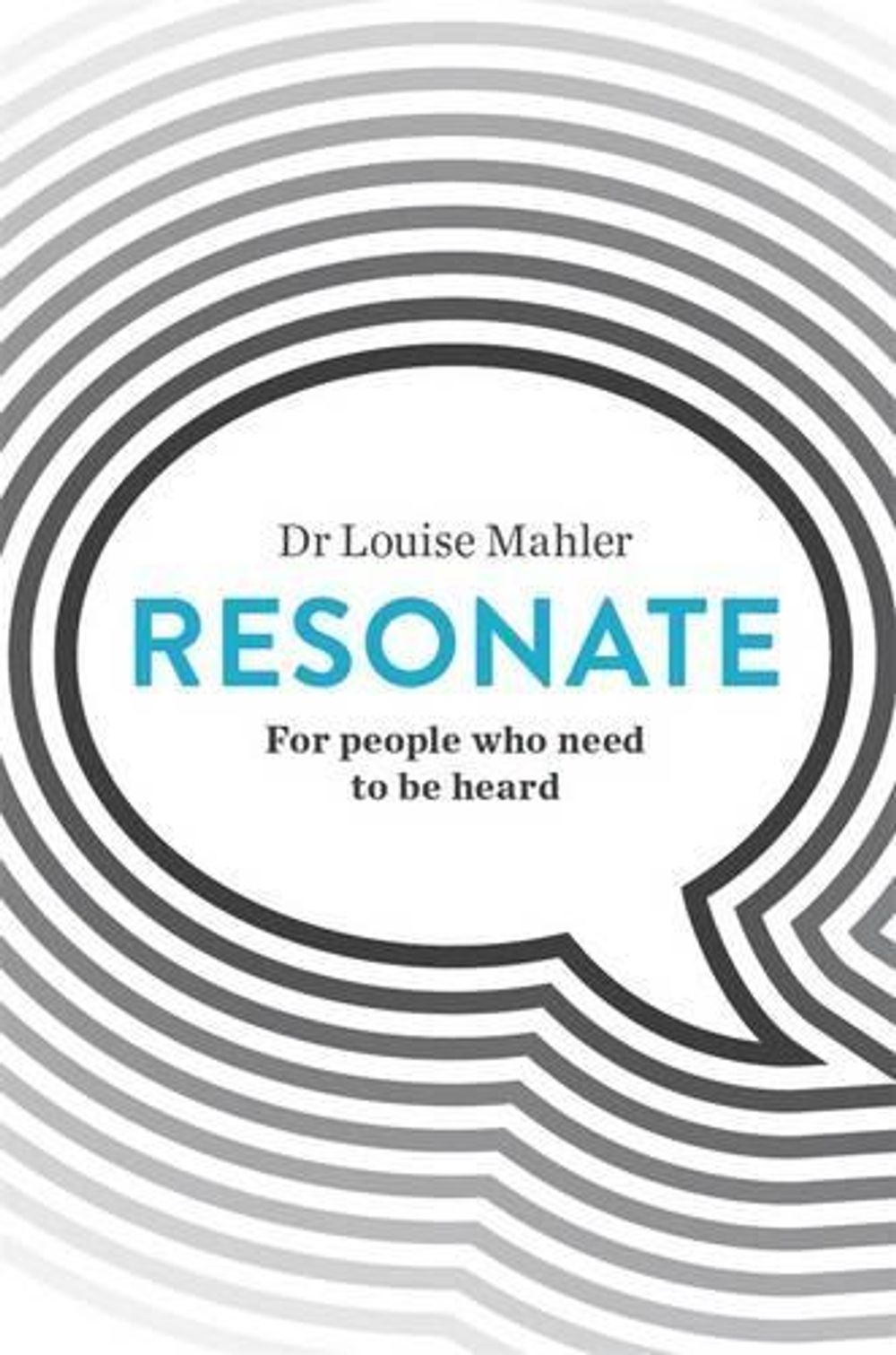 Resonate: For people who need to be heard by Louise Mahler - ISBN: 9780670078905