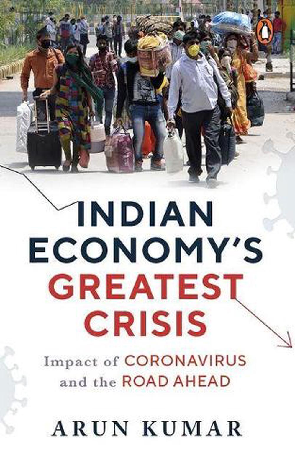 Indian Economy's Greatest Crisis, 9780670094554