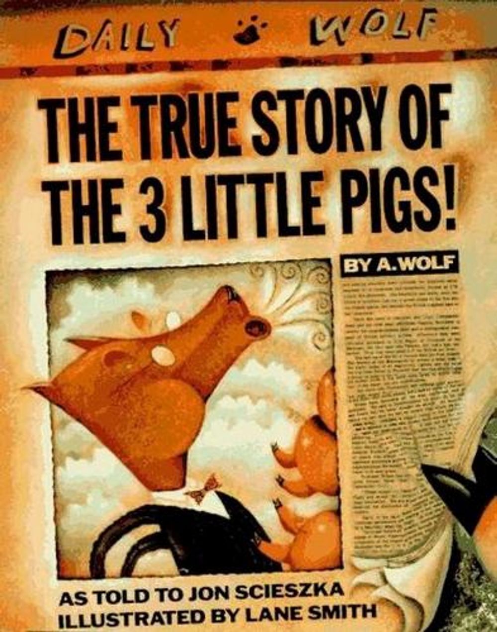 The True Story of the Three Little Pigs by Jon Scieszka - ISBN: 9780670827596