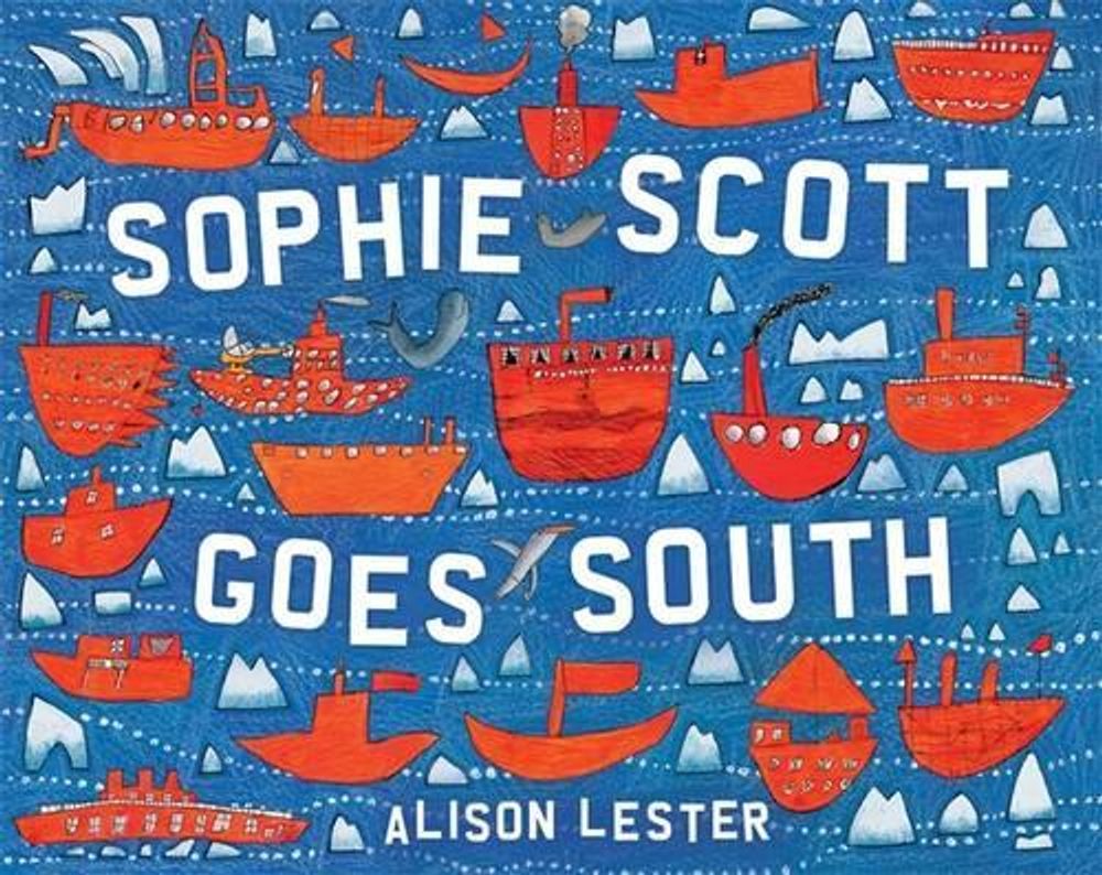 Sophie Scott Goes South by Alison Lester - ISBN: 9780670880683